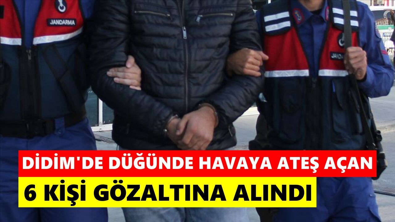 Didim'de düğünde havaya ateş açan 6 kişi gözaltına alındı
