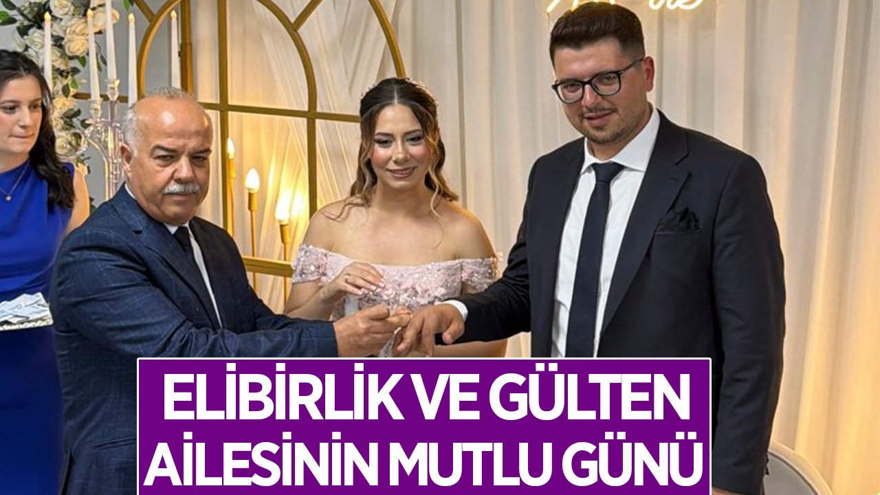 Elibirlik ve Gülten ailesinin mutlu günü