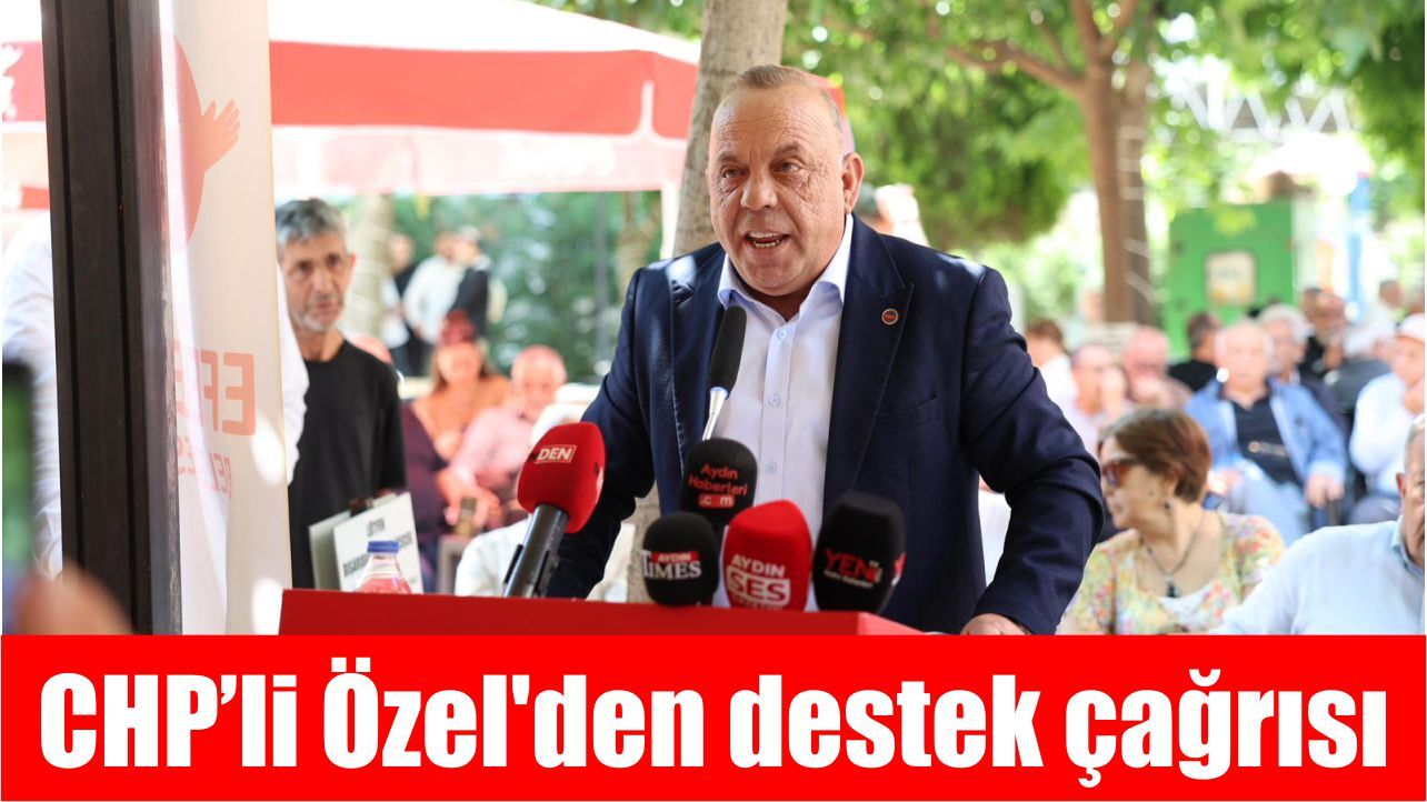 Galip Özel’den CHP’ye destek çağrısı