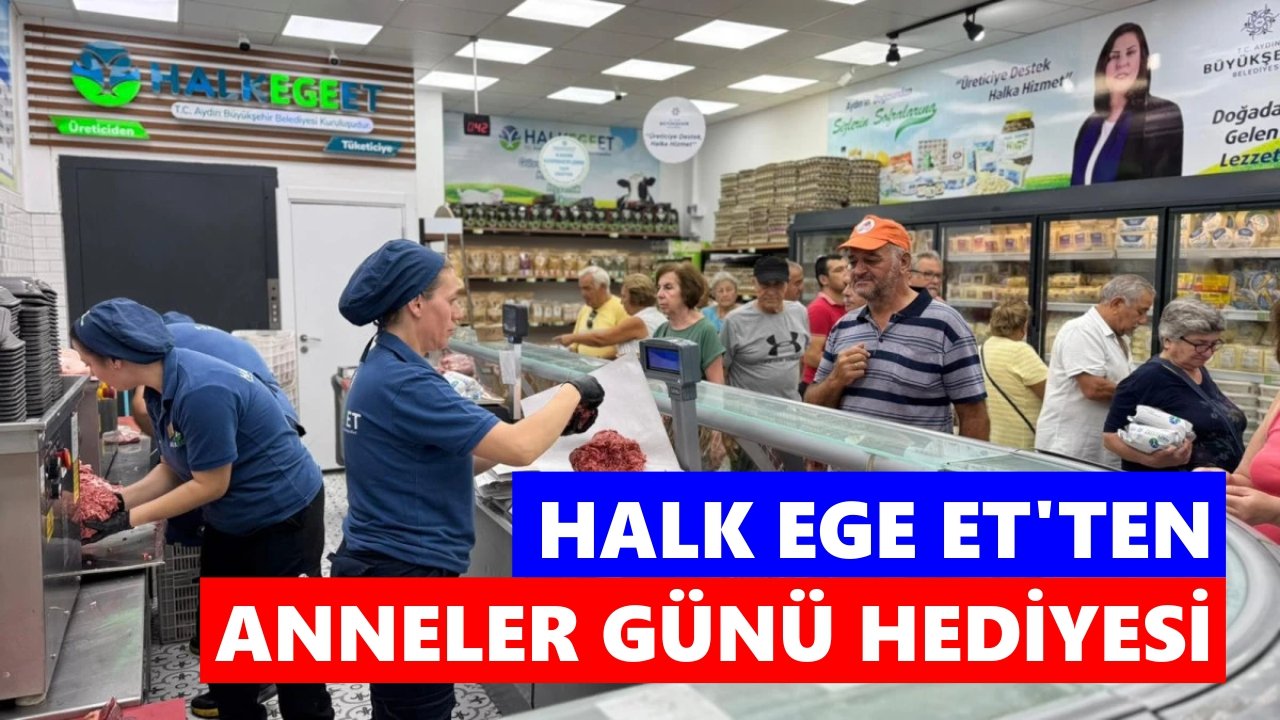 Halk Ege Et'ten Anneler Günü hediyesi