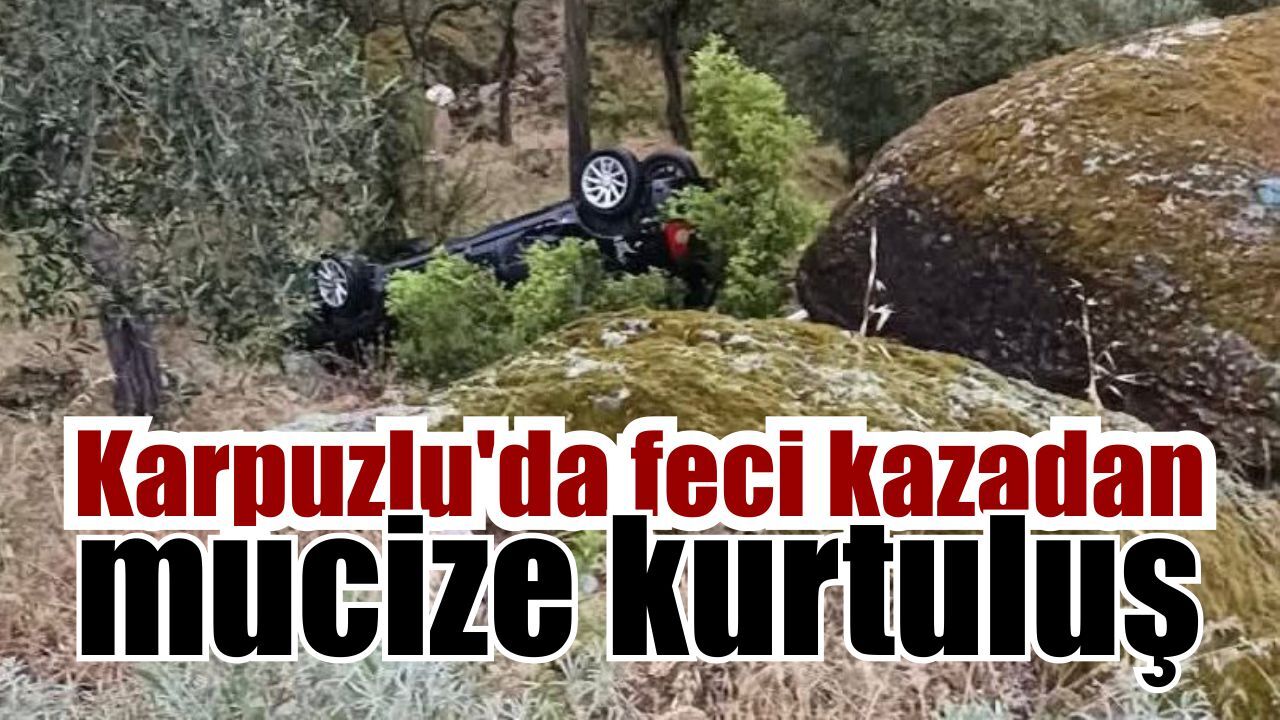 Karpuzlu’da yağış sonrası korkutan kaza