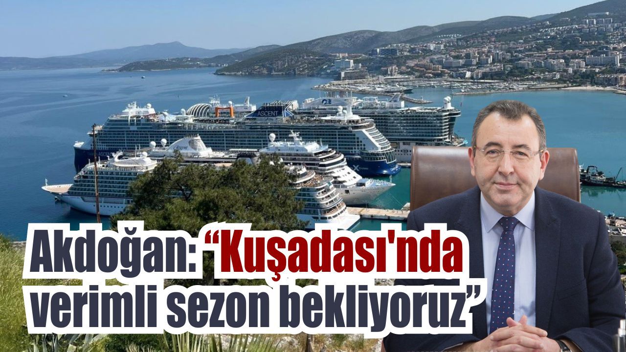 Kuşadası’nda ekonomik canlılık beklentisi