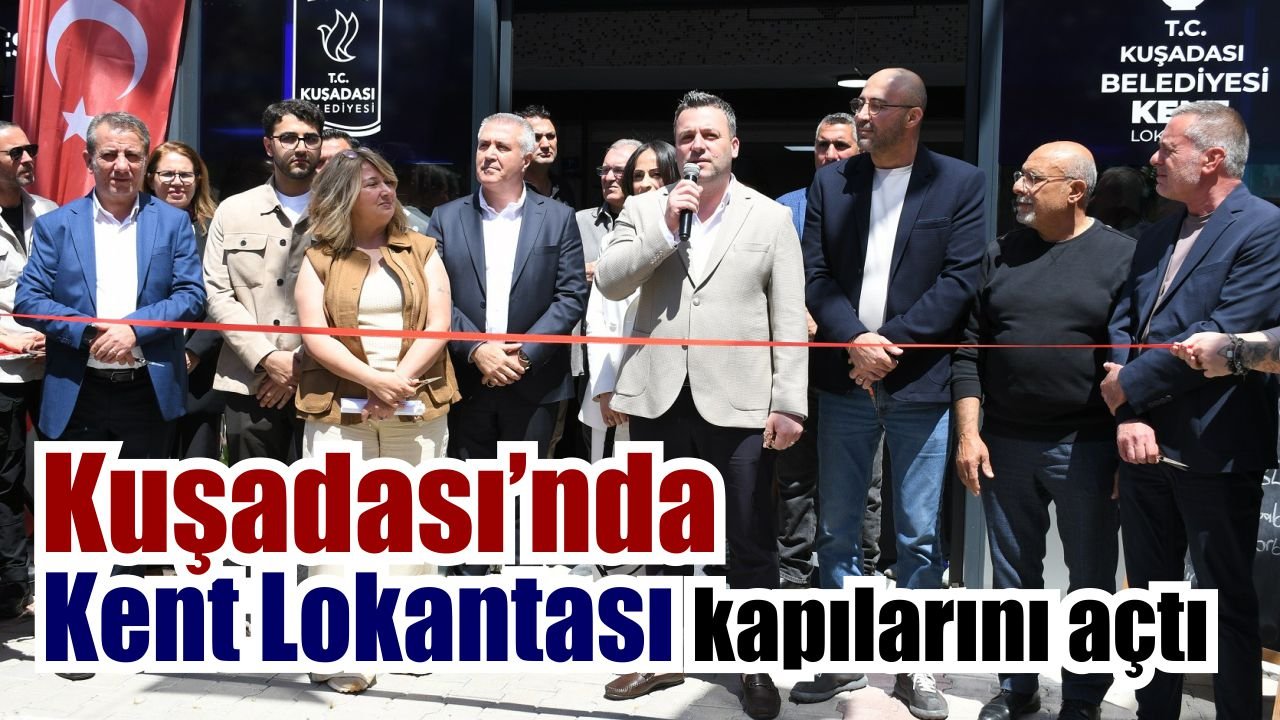 Kuşadası’nda Kent Lokantası kapılarını açtı