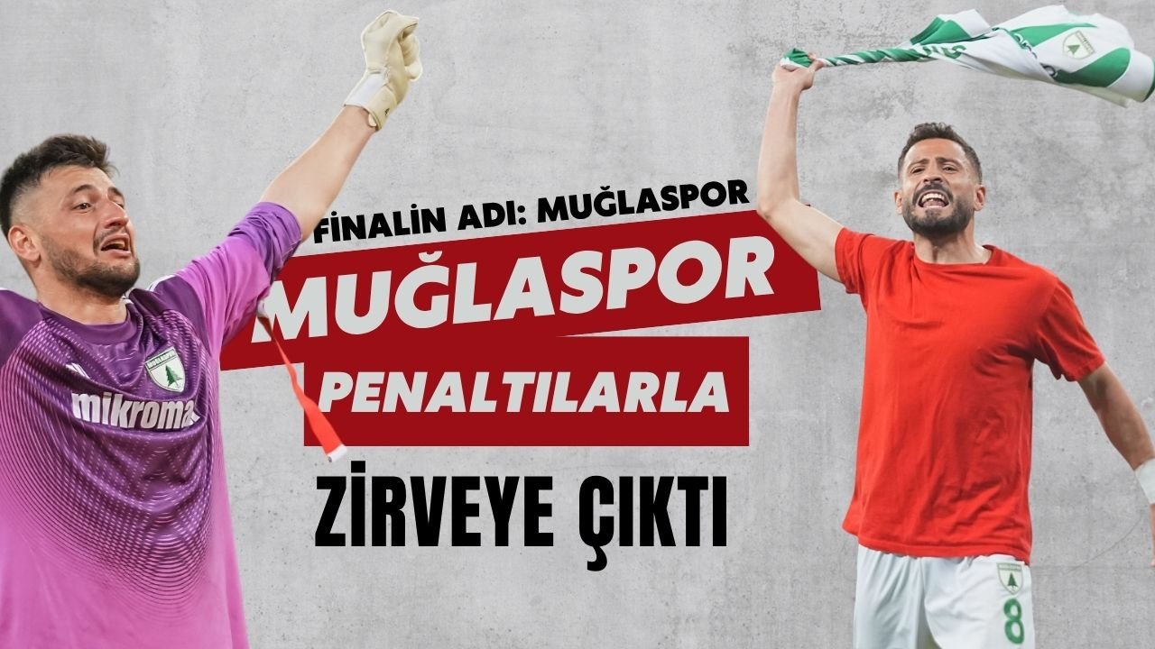Muğlaspor 1. Lig’e yükseldi