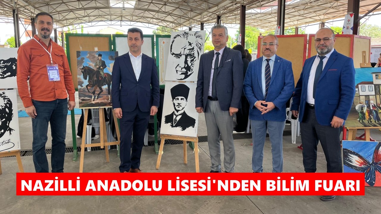 Nazilli Anadolu Lisesi'nden Bilim Fuarı