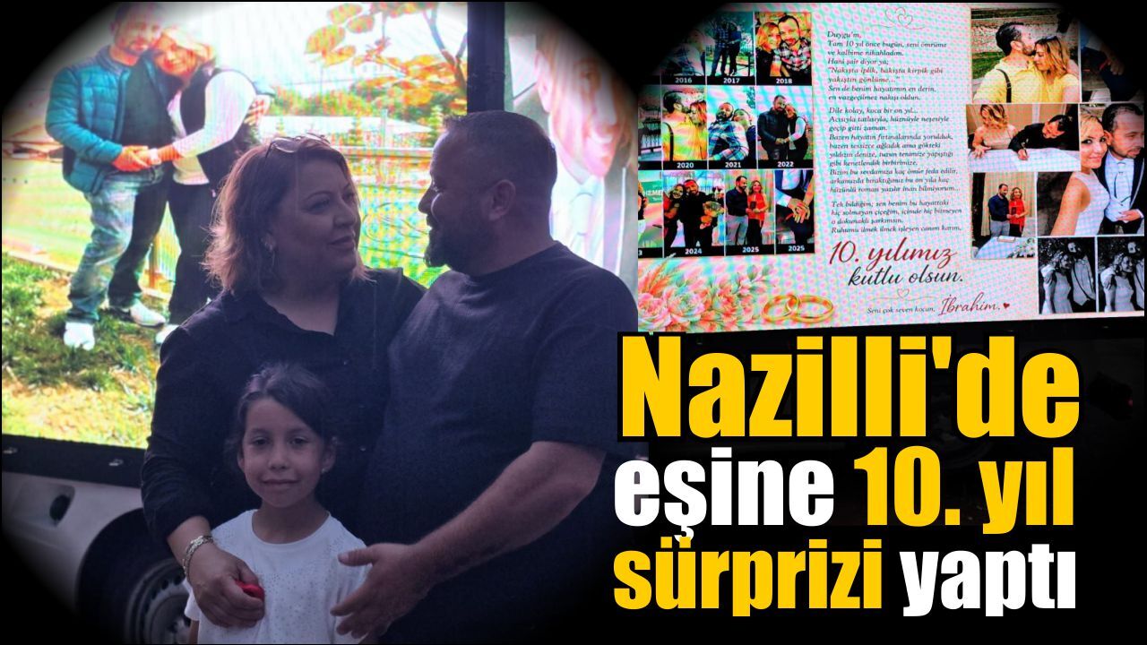 Nazilli’de aşk dev ekrana yansıdı