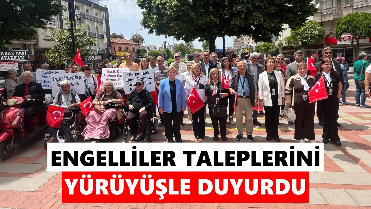 Nazilli'de engelliler taleplerini yürüyüşle duyurdu