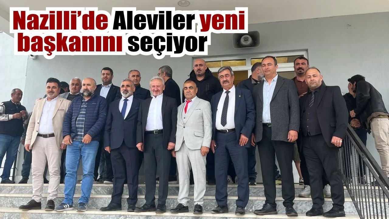 Nazilli'de seçim heyecanı başladı