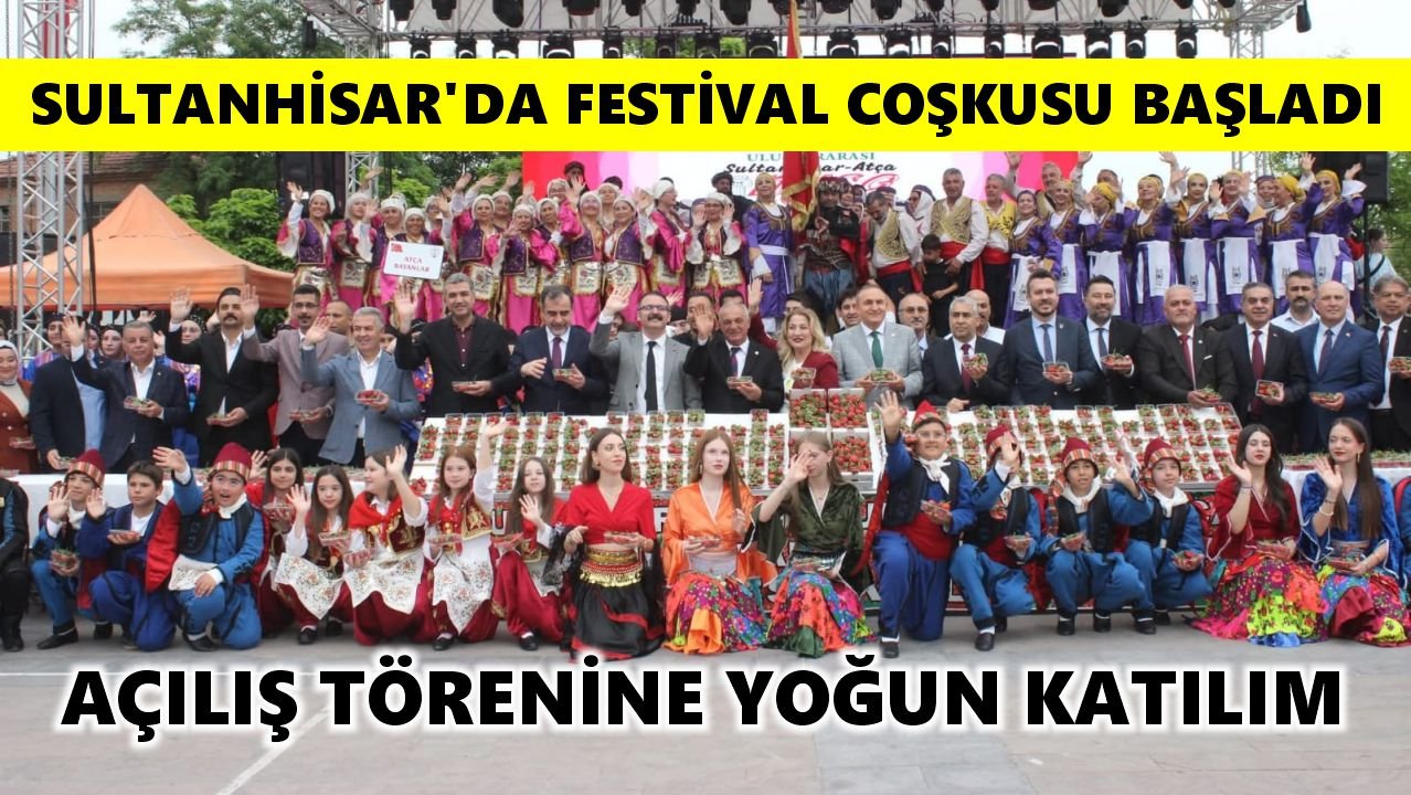 Sultanhisar'da festival coşkusu başladı