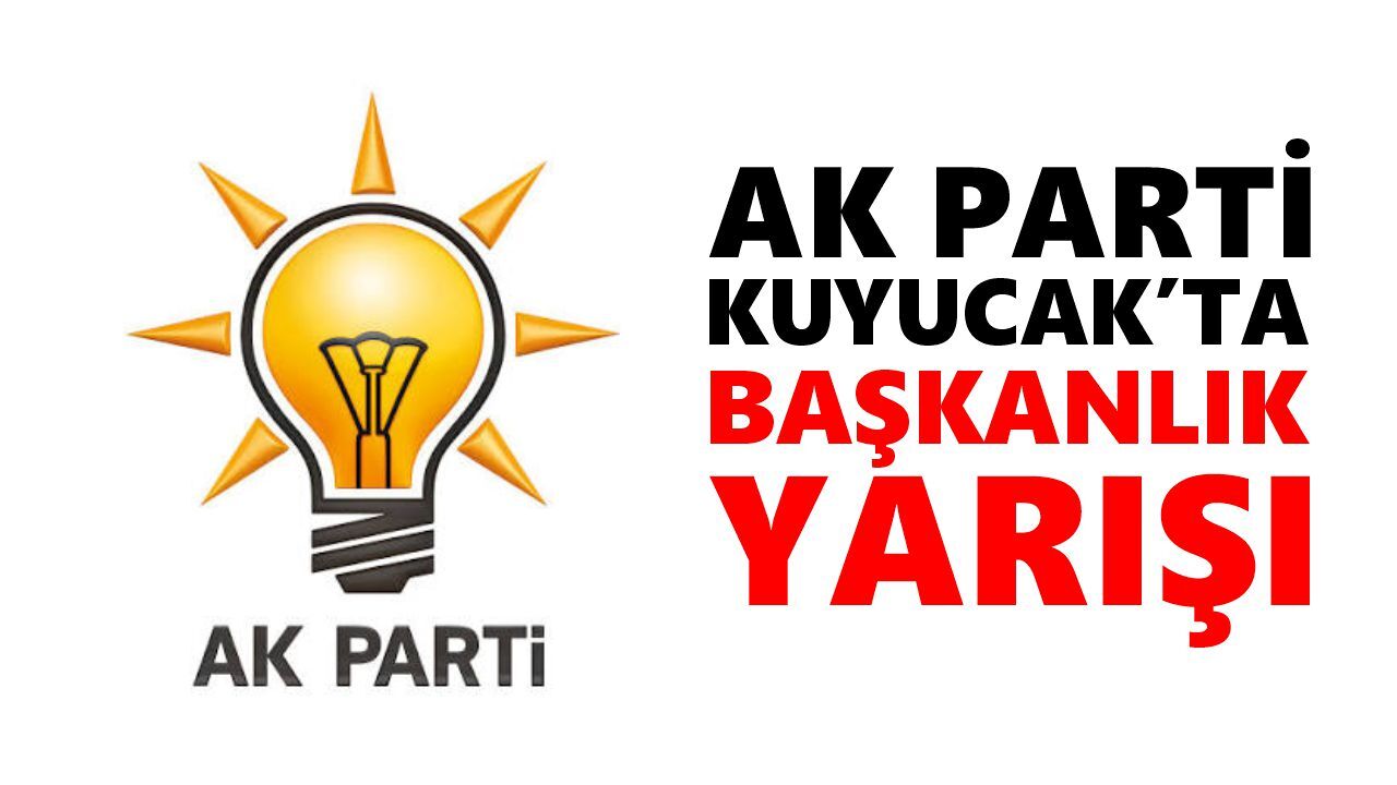 AK Parti Kuyucak’ta yeni başkan arayışı