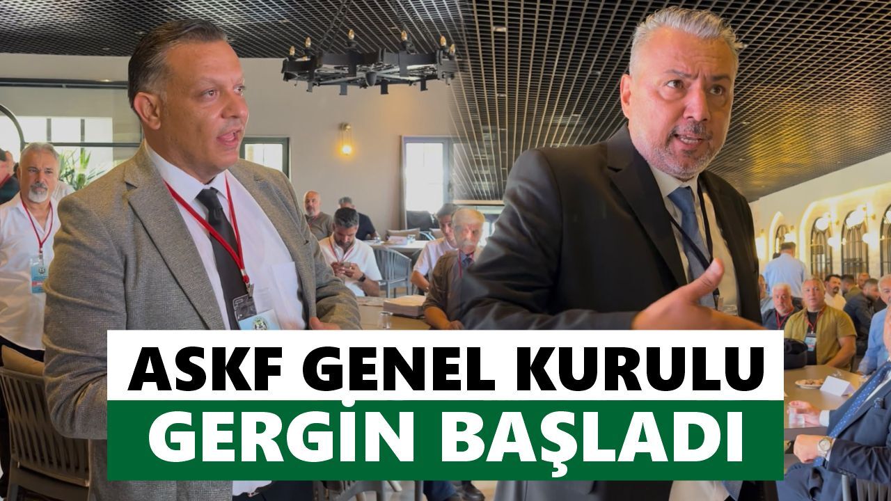 ASKF Genel Kurulu gergin başladı