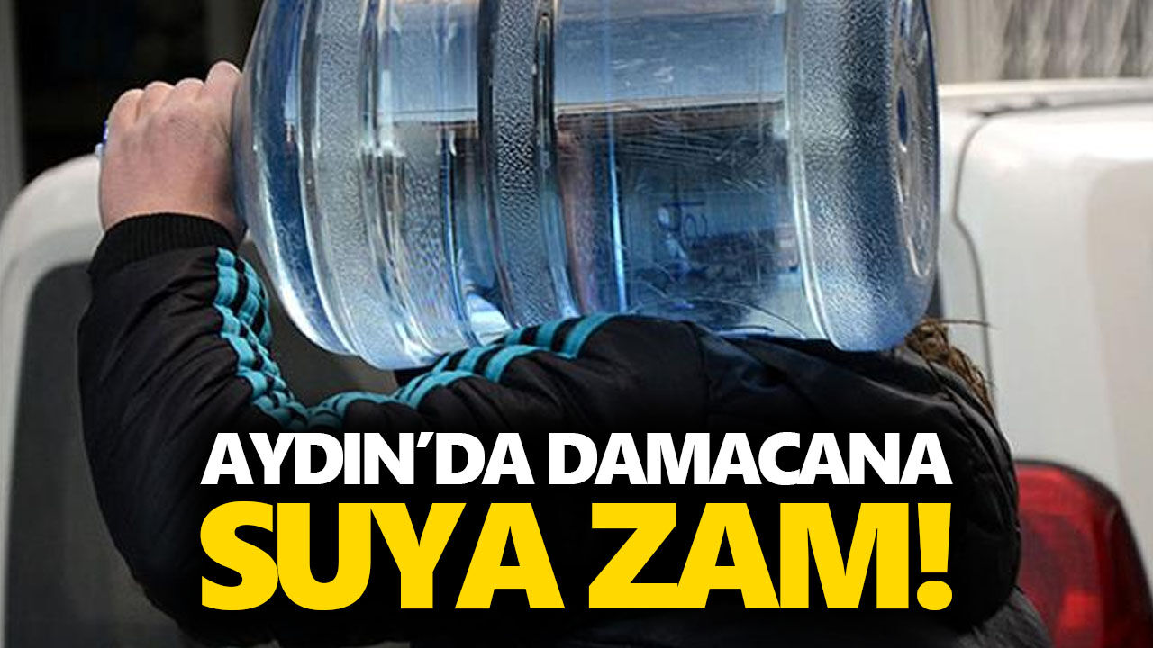 Aydın’da damacana suya zam!