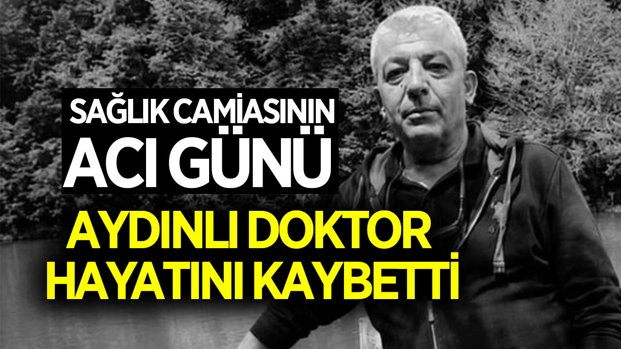 Aydınlı doktor Kaplan hayatını kaybetti