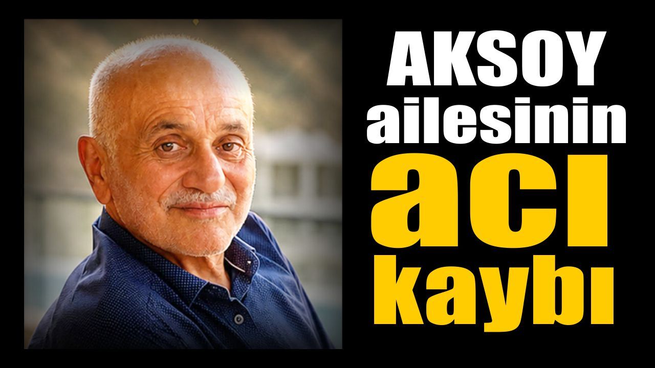 Aydınlı iş insanı Nazmi Aksoy’un acı günü