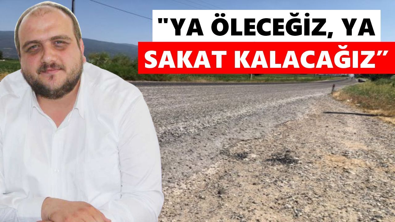 CHP'li Karayer'den yol tepkisi