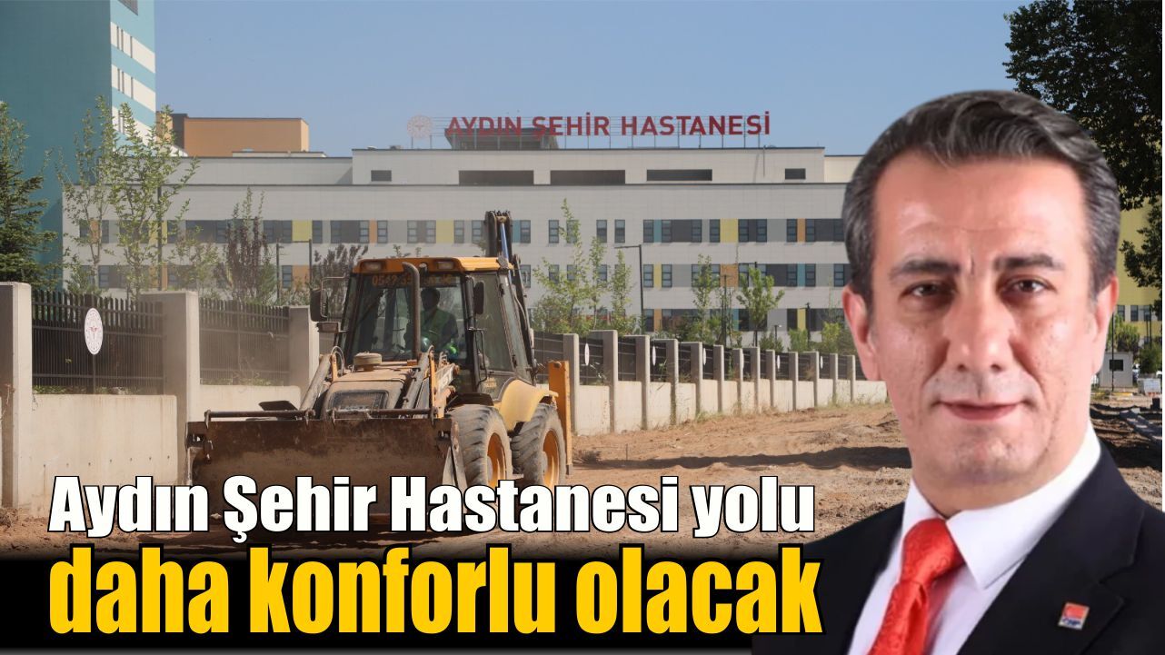 Efeler’den hastane yoluna modern dokunuş