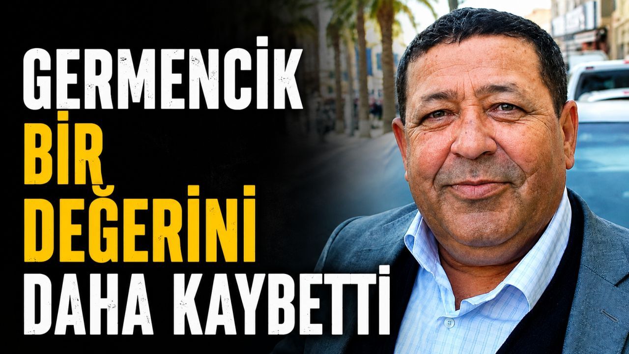 Germencik'i yasa boğan vefat