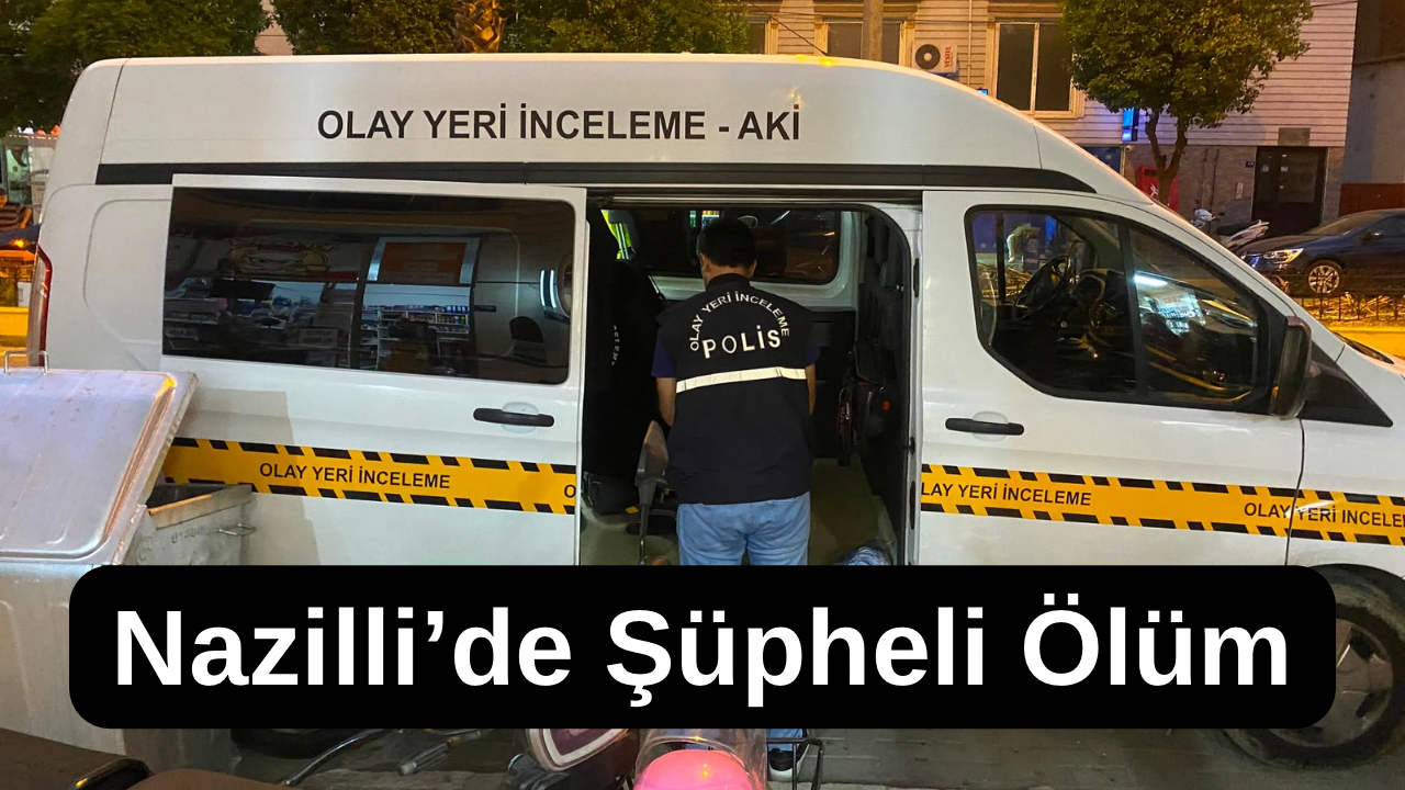 Nazilli’de gizemli ölüm! Günlerdir aranan marangoz çatı katında bulundu