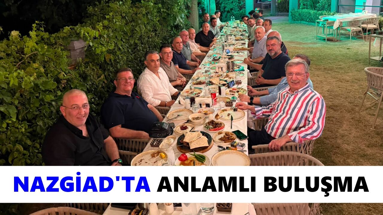 NAZGİAD’ta anlamlı buluşma