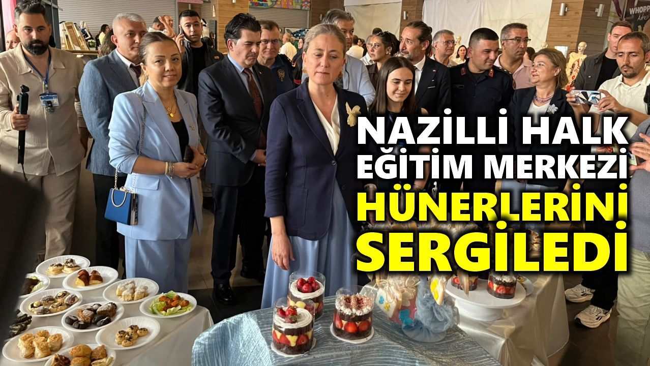 Nazilli’de el emeği ürünler büyük beğeni topladı