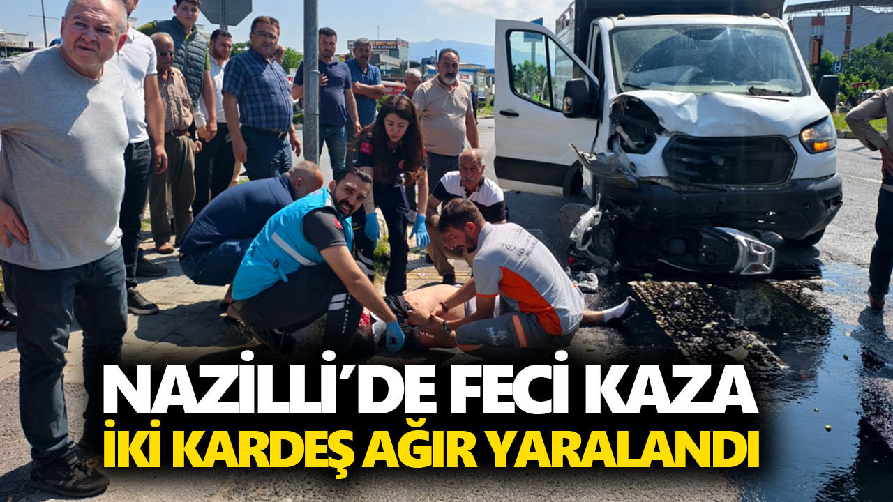 Nazilli’de feci kaza: İki kardeş ağır yaralandı