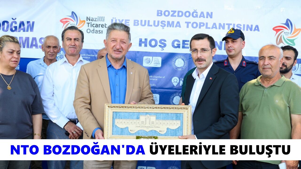 NTO Bozdoğan'da üyeleriyle buluştu
