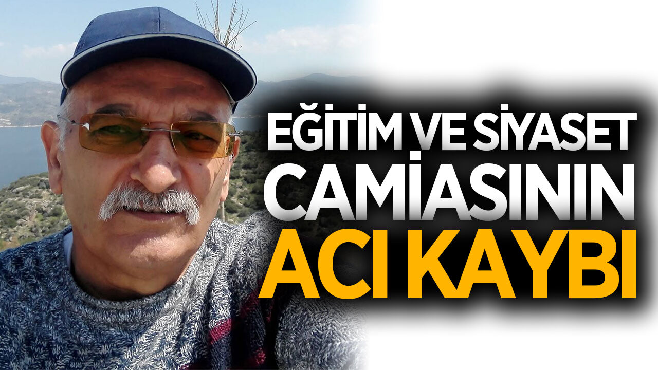 Aydın eğitim ve siyaset camiasının sevilen ismi Köycü hayatını kaybetti
