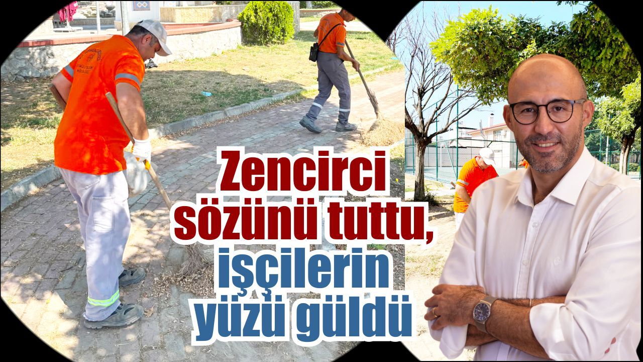 Zencirci sözünü tuttu, işçilerin ikramiyeleri hesaplara yattı
