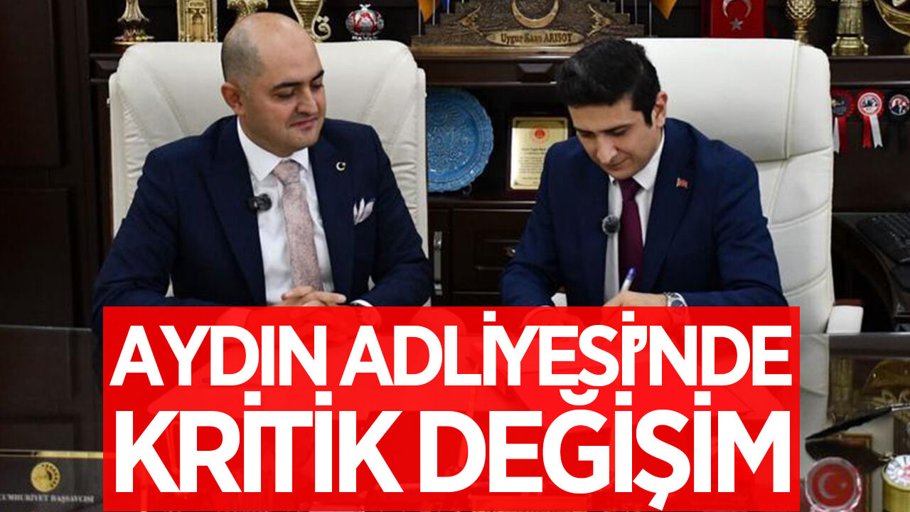 Aydın'ın yeni Cumhuriyet Başsavcısı kim oldu? İşte göreve getirilen isim